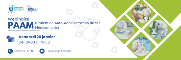 Webinaire RSQR sur le PAAM (Le Patient en Auto-Administration de ses Médicaments)