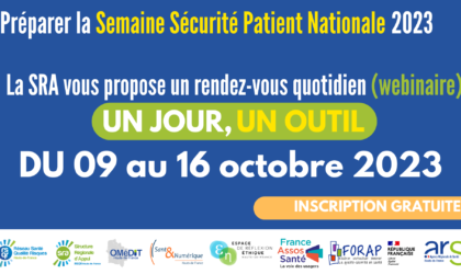 Préparer la Semaine Sécurité Patient Nationale 2023 : webinaires "Un jour, un outil"