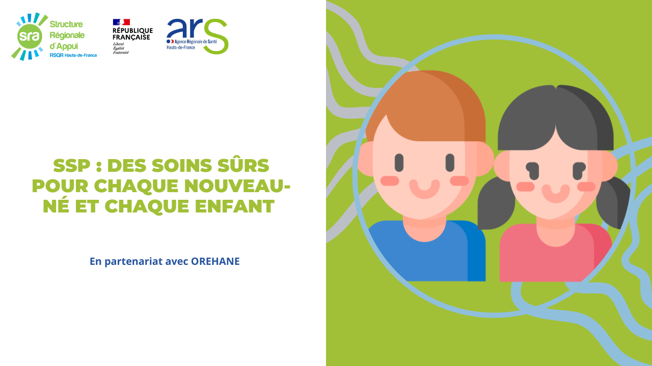 Webinaires Semaine Sécurité Patients 2025 : « Des soins sûrs pour chaque nouveau-né et chaque enfant »